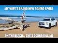 I took my wife's brand new 2022 Mitsubishi Pajero Sport on the beach... she may kill me 🤔