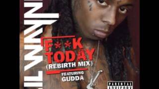 Lil Wayne Feat. Gudda Gudda - F**k Today