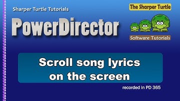 PowerDirector - Scroll song lyrics on the screen