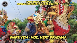 WARTIYEM - VOC. HERY PRATAMA | SINGA DANGDUT DUA PUTRA | SHOW DS. SITURAJA BLOK CARIU GANTAR