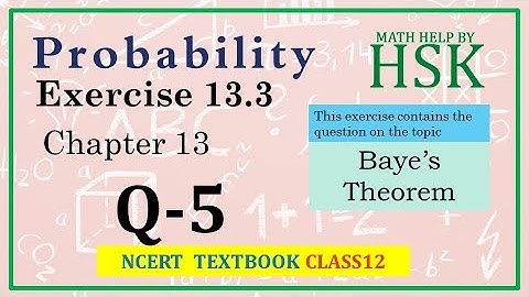 probability ex13#3 q5 class 12 maths ncert textbook solution