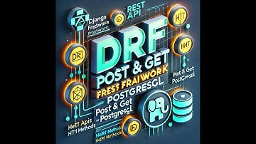 Django REST Framework: Easy POST & GET with PostgreSQL!