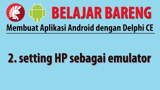 setting hp sebagai emulator delphi ce