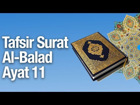 kajian-tafsir-al-quran-surat-al-balad-#12:-tafsir-ayat-11---ustadz-abdullah-zaen,-ma