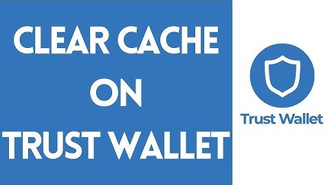 How to Delete/Clear Cache on Trust Wallet (2022) | Trustwallet Tutorial