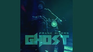 Ghost - Frank Rivers