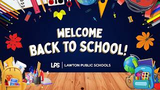 Lawton Public Schools: Welcome Back LPS 2026-2027