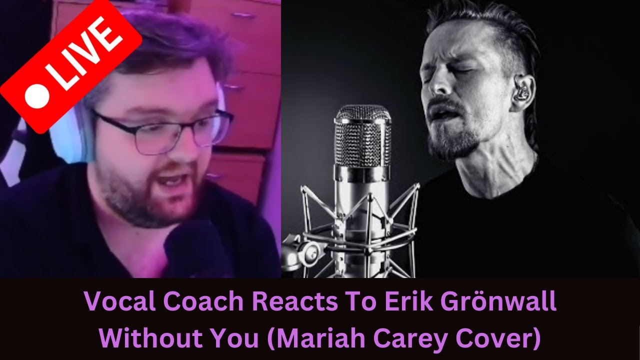 The POWER This Man Has!! - Erik Grönwall - Without You (Mariah Carey Cover) - Vocal Coach Reacts