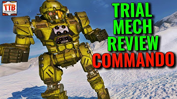 TRIAL COMMANDO - ANY GOOD? - MWO Trial Mech Reviews - Mechwarrior Online 2021