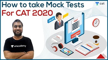 How to take Mock Tests for CAT 2020? | MOCK TEST | CAT 2020 | Unacademy CAT | Amit Surana Sir