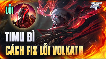 Timu Cố Tình Đì Volkath – Cách Fix Lỗi Lên Ngựa Không Đánh Thường Được !