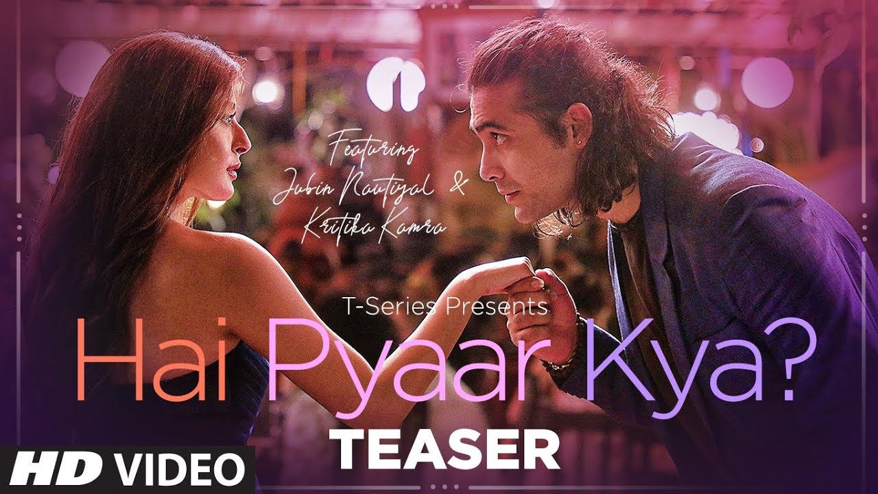 Hai Pyaar Kya? (Song Teaser) | JUBIN NAUTIYAL | Kritika Kamra | Song