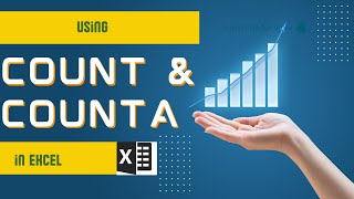 Harnessing the Power of COUNT and COUNTA Functions | Mastering Excel
