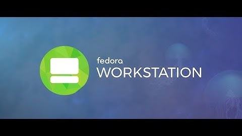 How To Install Fedora Workstation 27 in VMware