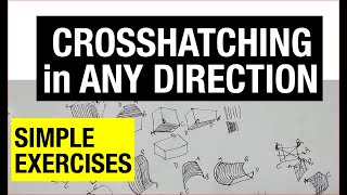 Simple CrossHatching Exercises | How to choose the right direction Pt 2