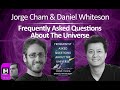 Jorge Cham &amp; Daniel Whiteson: FAQs About The Universe (192)