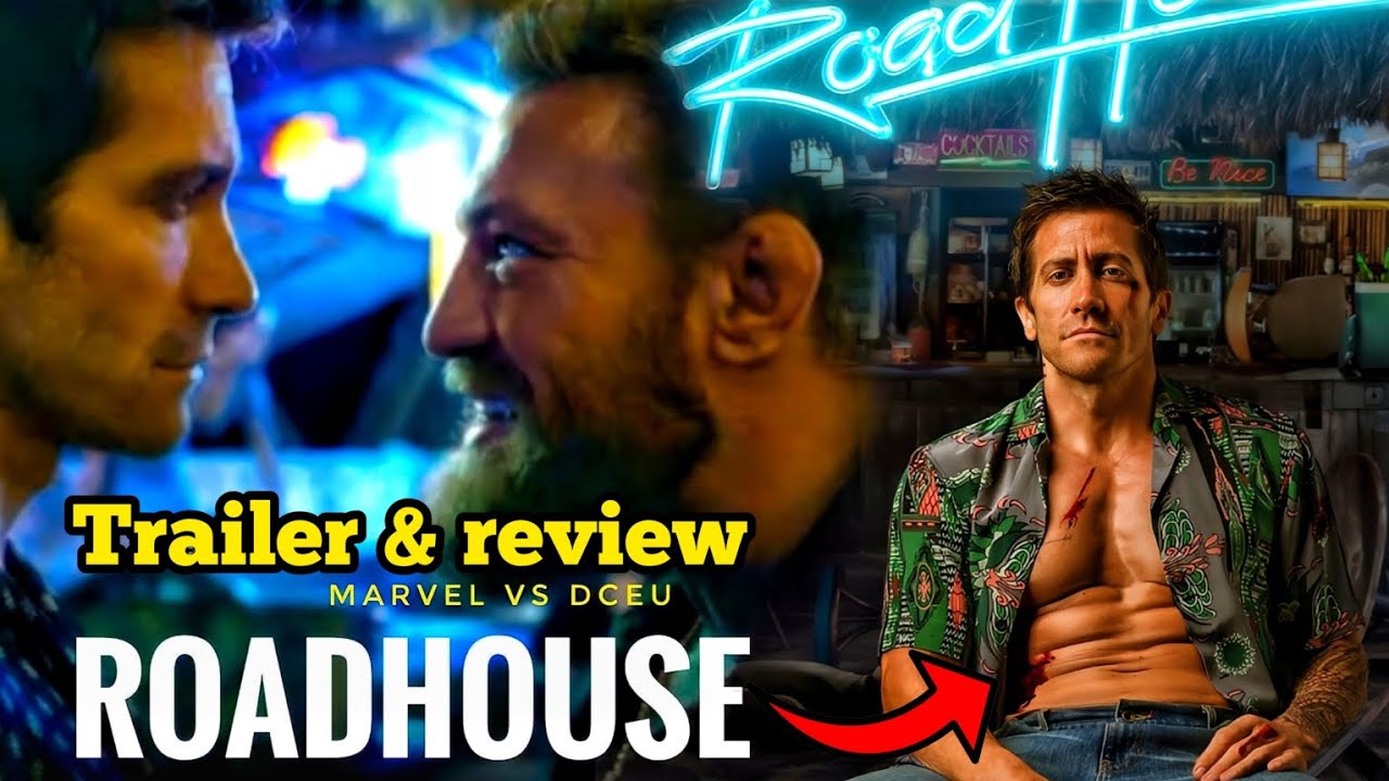 Amazon Roadhouse trailer 2024 review jack Gyllenhaal, Conor McGregor