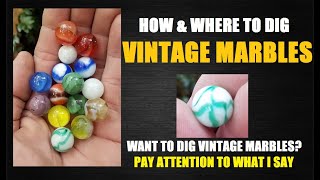 How And Where To Find Vintage Marbles - Bottle Digging - Treasure Hunting - Antiques -