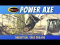 Quick attach power axe skid steer tree shear with hydraulic rotation