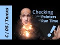 How to Check Your Pointers at Runtime