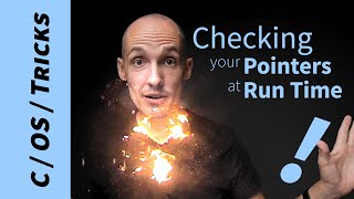 How to Check Your Pointers at Runtime