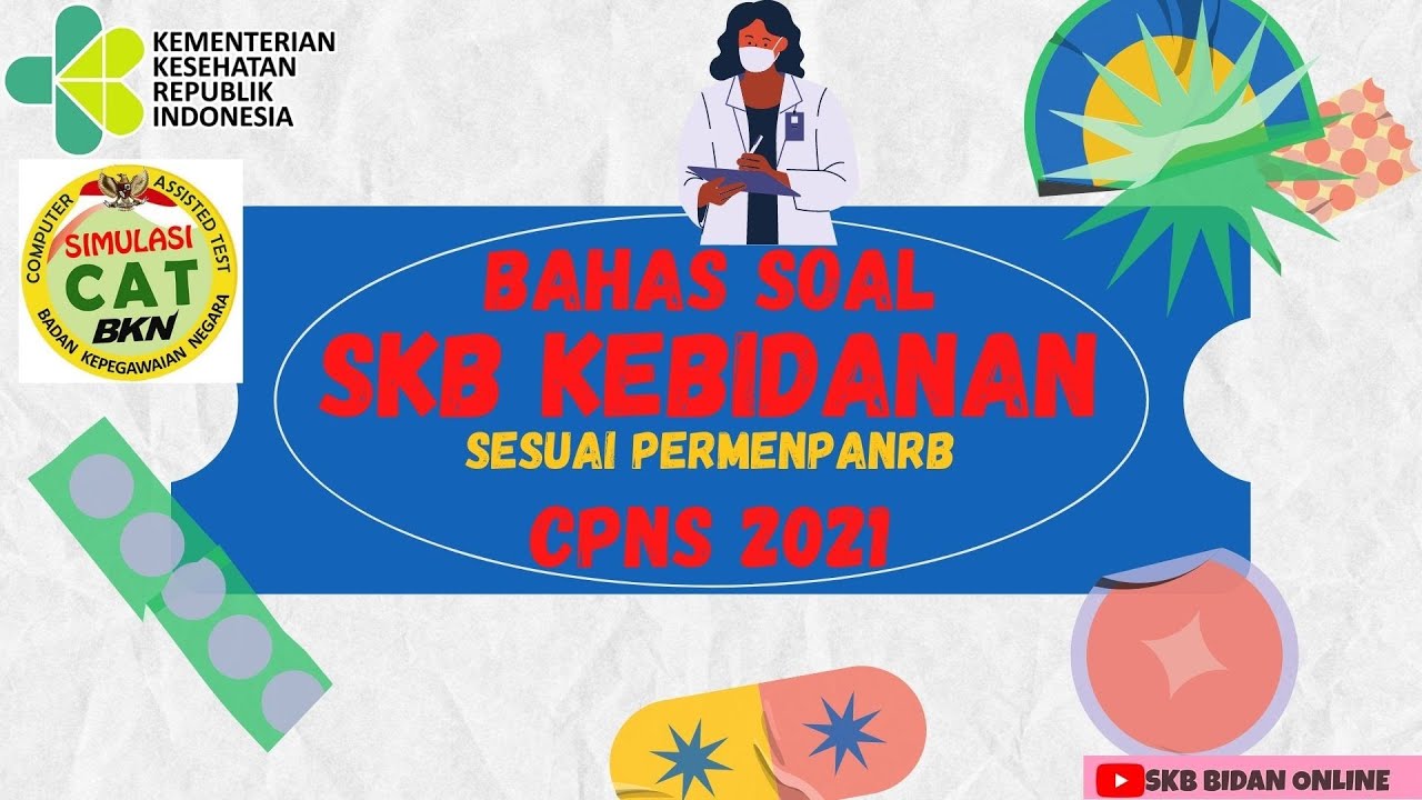 Bahas Soal SKB Bidan CPNS Part 24 Sesuai PERMENPAN #skbbidan #cpns2021 #soalskbbidan #skbkesehatan