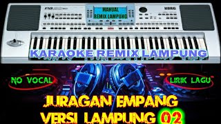 Download Lagu KARAOKE REMIX LAMPUNG | JURAGAN EMPANG VERSI LAMPUNG | PART 02 MP3 Download Lagu KARAOKE REMIX LAMPUNG | JURAGAN EMPANG VERSI LAMPUNG | PART 02 MP3