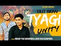 Tyagi unity  vikrant tyagi  nitin tyagi  latest song 2020  official song 2020