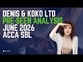 ACCA SBL June 2026 - Pre-seen Analysis: Denis & KoKo Ltd