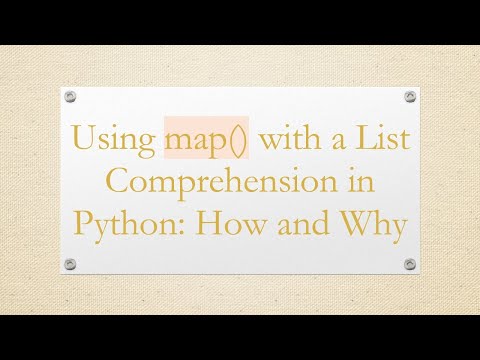Using map() with a List Comprehension in Python: How and Why