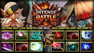 TRULY INTENSE BATTLE | LIGHTNING RIGHT CLICK LONE DRUID VS. REAL ANNOYING ARMY GOD PHANTOM LANCER