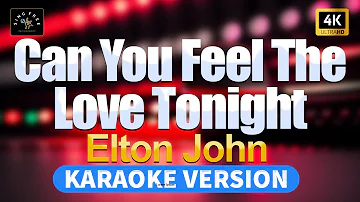 Can You Feel The Love Tonight - Elton John (High Quality Karaoke with lyrics)