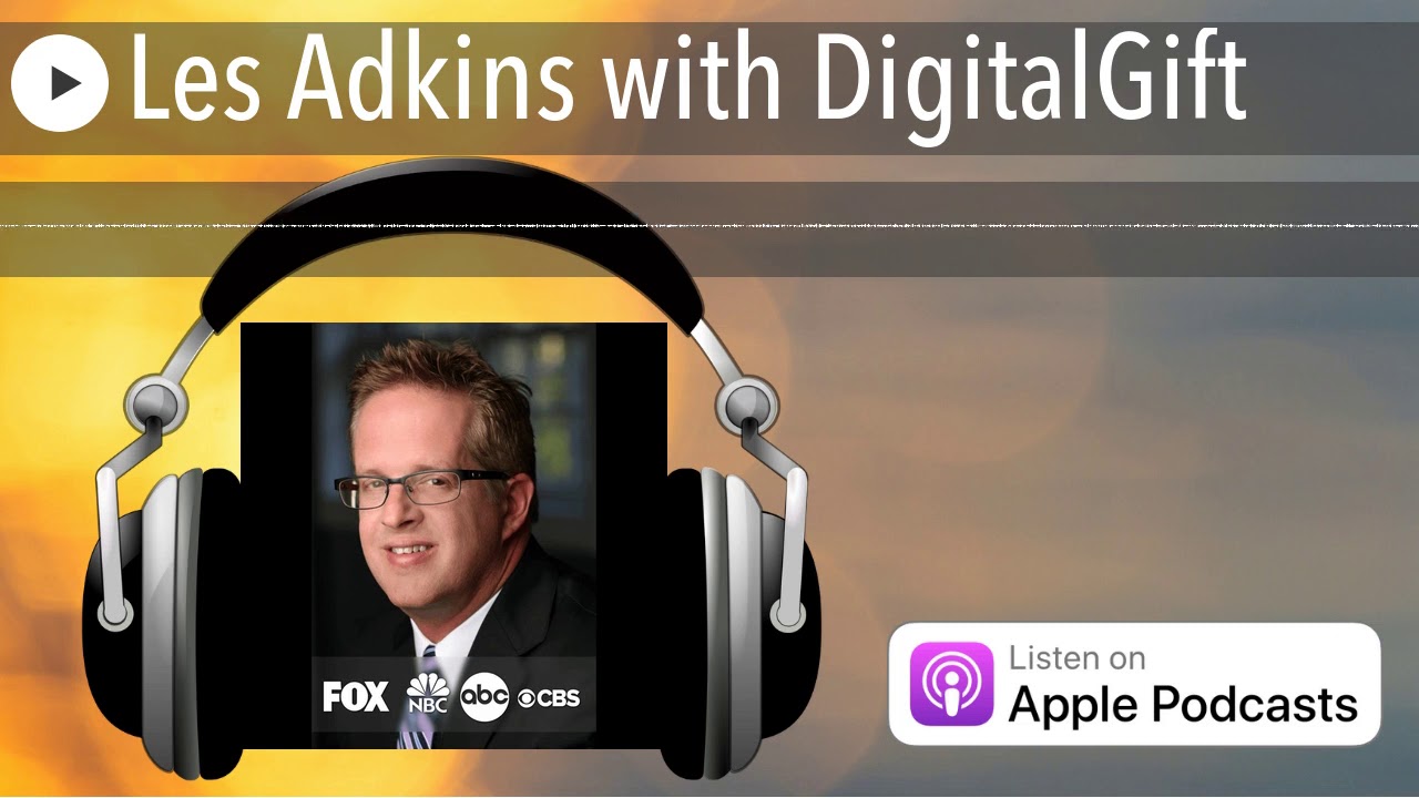 Les Adkins with DigitalGift
