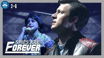 Cut to the Chase Already!! | SPIES ARE FOREVER Act 2 Part 6