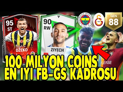 YUHH 100 MİLYON COINS EN İYİ FENERBAHÇE-GALATASARAY KADROSU FC MOBILE