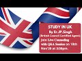 Study in UK by Er.JP.Singh I 𝐋𝐢𝐯𝐞 𝐂𝐨𝐮𝐧𝐬𝐞𝐥𝐢𝐧𝐠 𝐰𝐢𝐭𝐡 𝐐&amp;𝐀 𝐒𝐞𝐬𝐬𝐢𝐨𝐧 on 18th Nov' 2020 at 3:00 pm.