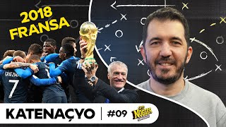 Fransa 2018: Didier Deschamps Kuralları, Matuidi Sigortası, Mourinho vs Pogba | Katenaçyo #09