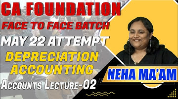 MKG : CA FOUNDATION ACCOUNTS FACE TO FACE BATCH LECTURE 06 FOR MAY-22 ATTEMPT BY NEHA MA