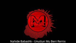 Nahide Babashlı - Unuttun mu Beni Remix Murat Uzun Music Resimi