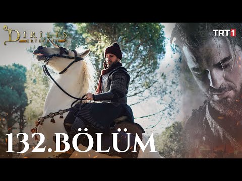 Diriliş Ertuğrul 132. Bölüm