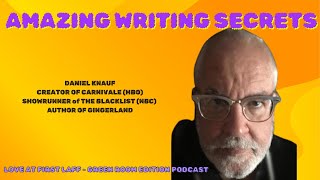 DANIEL KNAUF's Insider Scoop: From Carnivale (HBO) to The Blacklist (NBC) 🎬📽💫