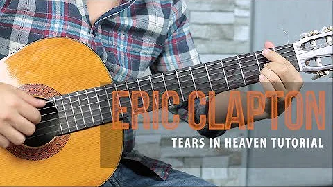 Como tocar TEARS IN HEAVEN de Eric Clapton - Tutorial Guitarra + TAB