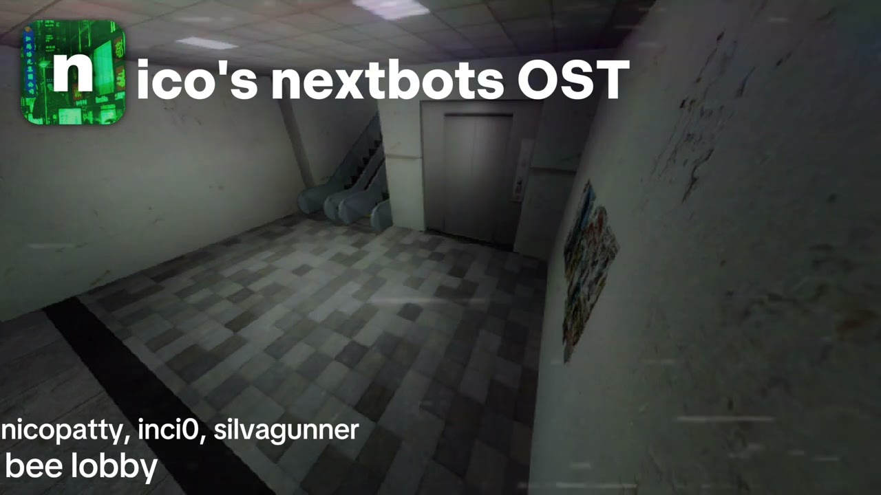 Nico s nextbots OST - bee lobby w/inci0_网络游戏热门视频