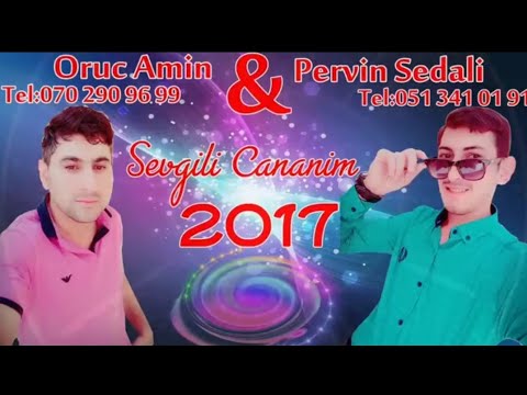 Pervin Sedali ft Oruc Amin - Sevgili Cananim 2018 (Super Mahni )