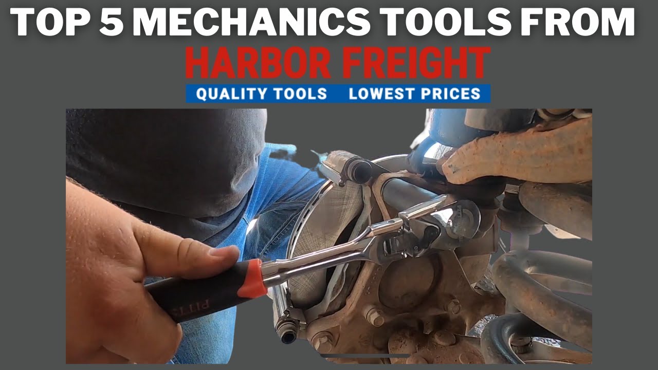 Top 5 Mechanics Tools from Harbor Freight 