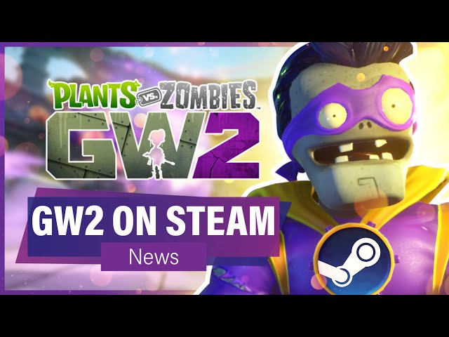 Garden Warfare 2 is Now Available on Steam!! (News)