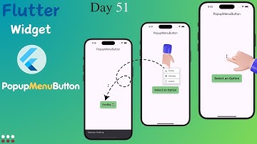 Flutter PopupMenuButton Widget | Popup Menu in Flutter