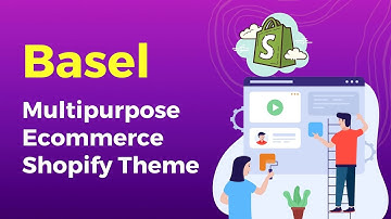 Basel Multipurpose Shopify Theme | Premium Shopify Theme