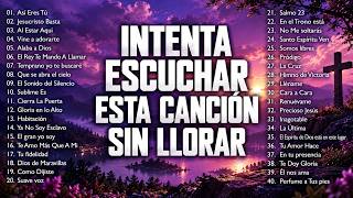 Música CRISTIANA INTIMIDAD con Dios / HERMOSAS ALABANZAS CRISTIANAS PARA ORAR Y FORTALECER TU FE