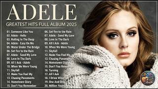 Adele Forever Hits Collection 2025  Listen To Adeles Greatest Works trending
